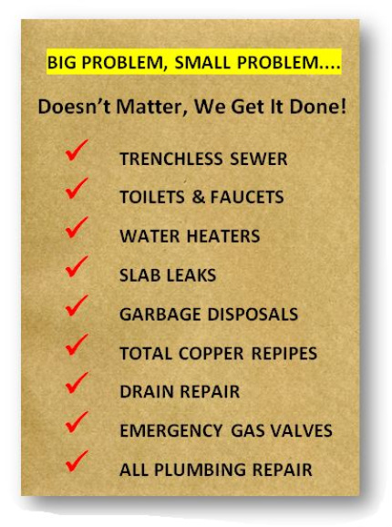 info graphic; plumbing services we offer trenchless sewer, toilets and faucets, water heaters, slab leaks, garbage disposals, total copper repipes, drain repair, emergency gas valves, all plumbing repair